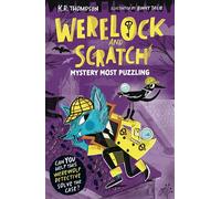 Werelock and Scratch: Mystery Most Puzzling: Book 1: An interactive detective story for kids aged 7-9