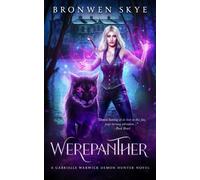 Werepanther: A Gabrielle Warwick Demon Hunter Novel