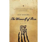 Werewolf of Paris: A Novel by Guy Endore (English) Paperback Book