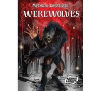 Werewolves (Mythical Creatures)