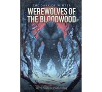 Werewolves of the Bloodwood (Wyrd Sisters Publishing)