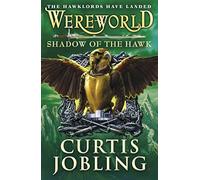 Wereworld: Shadow of the Hawk (Book 3)