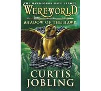 Wereworld: Shadow of the Hawk (Book 3)