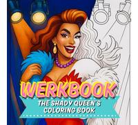 WERKBOOK: The Shady Queen’s Coloring Book