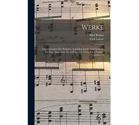 Werke: Gesamtausgabe Der Balladen, Legenden, Lieder Und Gesänge Für Eine Singstimme Im Auftrage Der Loeweschen Familie, Volumes 7-9