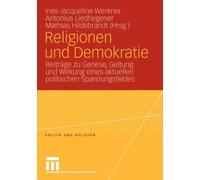 Werkner - Religionen und Demokratie Beitrge zu Genese Geltung und - P555z