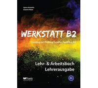 Werkstatt B2 - Lehr- and Arbeitsbuch Lehrerausg, Koukidis, Maier.