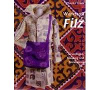 Werkstoff Filz - Fundamentals of Clothing and Accessories