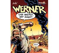 WERNER 08. WER BREMST, HAT ANGST!