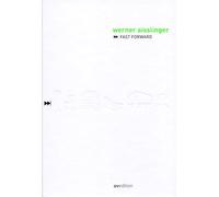 Werner Aisslinger. Fast Forward: Introduction by Volker Albus