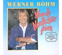 Werner Böhm - Wenn die Nordlichter feiern (1990) / Vinyl single [Vinyl-Single 7'']