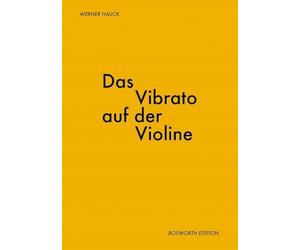 Werner Hauck: Das Vibrato Auf Der Violine