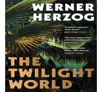 Werner Herzog Twilight World Paperback Book Werner Herzog Multicolor