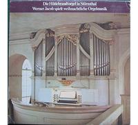 Werner Jacob - Die Hildebrandtorgel In Störmthal [Vinyl LP]