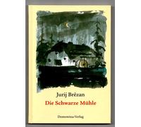 Werner Klemke Jurij Brězan Die Schwarze Mühle (Paperback)