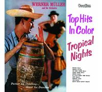 Werner Müller - Werner Müller & His Orchestra Tropical Nights & Top Hits in Color