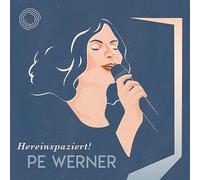 Werner, Pe - Hereinspaziert!