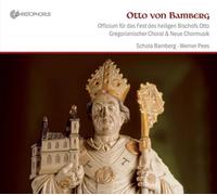 Werner Pees; Schola Bamberg - Otto von Bamberg - Officium fUr das Fest des hl. Bischofs Otto/Gregorian Chant & New Choral Music
