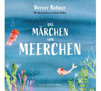 Werner Rohner Ulrike Steffen Das Märchen vom Meerchen (Hardback)