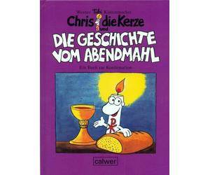 Werner Tiki Küs Chris, die Kerze und die Geschichte vom Abendmahl: Ei (Hardback)