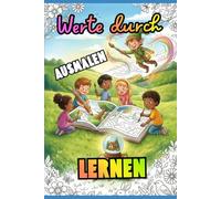 WERTE DURCH AUSMALEN LERNEN: Beschäftigungsbuch für Kinder über Freundschaft, Freundlichkeit und das Teilen. Zauberhafte Zeichnungen für Jungen und Mädchen. (El Mundo Mágico de El Deseo del Duende)
