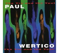 Wertico, Paul - Yin & the Yout