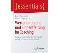 Value & Meaning in Coaching – St. Galler Coaching Model® Essentials