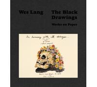 Wes Lang; The Black Drawings : Works on Paper