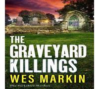 Wes Markin The Graveyard Killings Paperback Book Wes Markin Multicolor