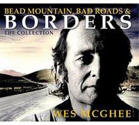 Wes McGhee - Bead Mountain, Bad Roads & Borders