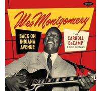 Wes Montgomery - Back On Indiana Avenue: The Carroll Decamp Recording - Limited