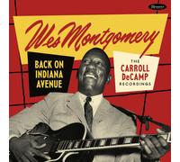 Wes Montgomery - Back On Indiana Avenue: The Carroll DeCamp Recordings
