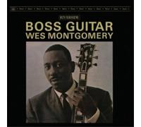 Wes Montgomery - Boss Guitar [Original Jazz Classics Remasters]
