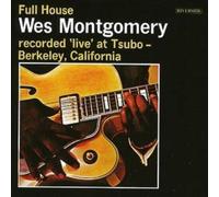 Wes Montgomery Full House - Recorded 'Live' at Tsubo, Berkeley, (CD) (US IMPORT)