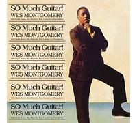 Wes Montgomery - So Much Guitar!