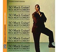 Wes Montgomery - So Much Guitar! + Montgomery Brothers In Canada
