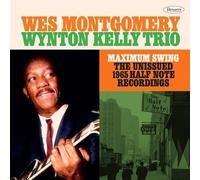 Montgomery,Wes - Maximum Swing: The Unissued 1965 Half Note Recording [VINYL]