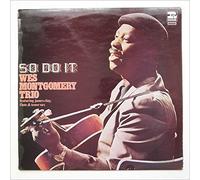 Wes Montgomery Trio - So Do It