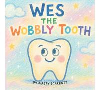 Wes the Wobbly Tooth