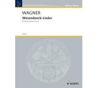 Wesendonck-Lieder WWV 91 A Piano reduction Soprano and Orchestra or Piano (advan