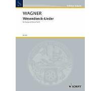 Wesendonck-Lieder WWV 91 A Soprano and Orchestra or Piano Richard