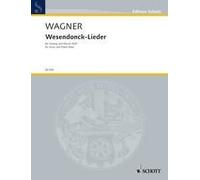 Wesendoncklieder Richard Wagner Book [Softcover] Low Voice and Piano Schott Musi