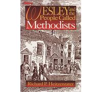 Wesley and the People Called Methodists