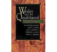 Wesley and the Quadrilateral: Renewing the Conversation