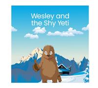 Wesley and the Shy Yeti (Animal Stories)
