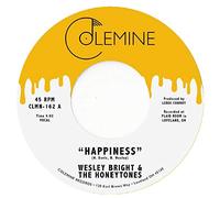 Wesley Bright & The Honeytones - Happiness / You Don't Want Me [VINYL]