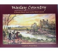 Wesley Country: A Pictorial History Based On John Wesley's Journal