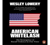 Wesley Lowery American Whitelash Paperback Book Wesley Lowery Multicolor