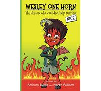 Wesley One-Horn: The Demon who couldn't help turning Nice