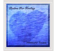 Wesley Taira - Psalms for Healing
